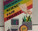 How to Do a Science Fair Project (Experimental Science Series) Tocci, Sa... - $2.93