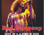 Bad Company Live At The LA Forum 1976 CD With Led Zeppelin Page and Plan... - $25.00