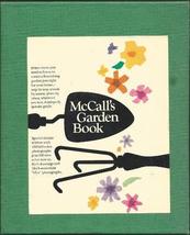 Mccall&#39;s Garden Book: Everything You Need to Know to Create a Flourishin... - $4.88