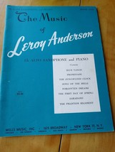 The Music Of Leroy Anderson E Flat Alto Saxophone And Piano Sheet Music - £73.91 GBP