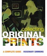 Collecting Original Prints: A Beginner&#39;s Guide NEW BOOK - £5.26 GBP