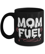 Mom Fuel, black Coffee Mug, Coffee Cup 11oz. Model 60044  - £19.74 GBP