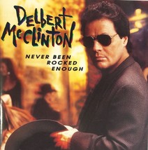 Delbert McClinton - Never Been Rocked Enough (CD 1992 Curb) Blue Rock- Near MINT - £6.35 GBP
