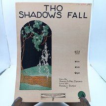 Vintage Sheet Music &quot;Tho Shadows Fall&quot; By James G. Mac Dermid &amp; Annelu Burns - £11.85 GBP