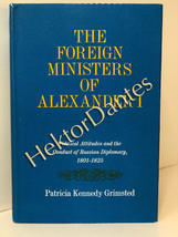 The Foreign Ministers of Alexander I by Patricia Grimsted (1969, Hardcover) - £42.21 GBP