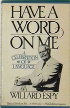 Have a Word on Me: A Celebration of Language /ex-library copy - £9.17 GBP