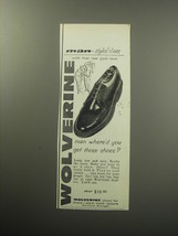 1957 Wolverine Shoes Ad - man where'd you get those shoes? - $18.49