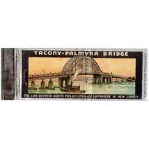 Vtg Matchbook Cover Tacony Palmyra Bridge 1930s Full Length NJ PA Delaware River - £17.89 GBP