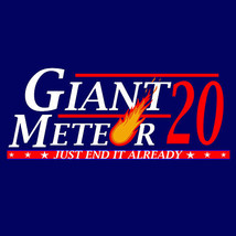 Giant meteor -Election tee - £14.42 GBP+