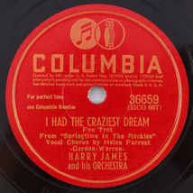 Harry James - I Had The Craziest Dream / A Poem Set To Music 78 rpm Record 36659 - $7.12