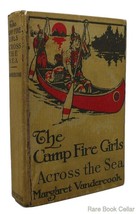Vandercook, Margaret The Camp Fire Girls Across The Sea Vintage Copy - £38.37 GBP