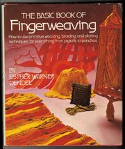 1974 Basic Book of Fingerweaving Braiding Plaiting HC DJ 1st Ed. Esther Dendel - $15.99