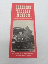 Seashore Trolley Museum Kennebunkport Maine Travel Brochure - $17.82