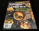 AllRecipes Magazine Soups &amp; Stews Comfort by the Spoonful - £9.55 GBP