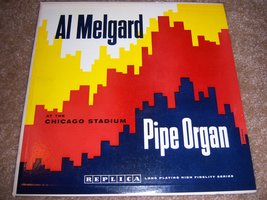 Al Melgard at The Chicago Stadium Pipe Organ Al Melgard - £14.60 GBP