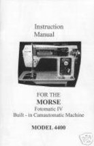 Morse 4400 FOTOMATIC IV 4 Sewing Machine Owner Manual Hard Copy - $12.99