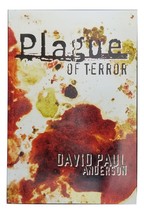 Plague of Terror by David Paul Anderson, Paperback 2006