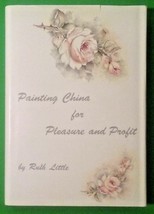 Painting China for Pleasure and Profit by Ruth Little (1963) Signed copy - $31.95