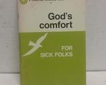 God&#39;s Comfort for Sick Folks (A Christian Guidance Book) [Paperback] Wil... - $2.93