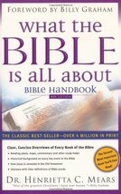 What the Bible is All About: Bible Handbook: NIV Edition Mears, Henriett... - £2.33 GBP