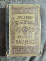 Appleton&#39;s School Reader The Fourth Reader 1885 Hard Cover Distressed Antique - £30.44 GBP
