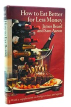 James Beard &amp; Sam Aaron How To Eat Better For Less Money Book Club Edition 2nd - £49.30 GBP