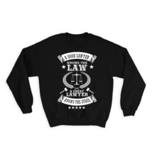 Good Lawyer Knows the Law : Gift Sweatshirt Great The Judge Funny Humor Joke - £22.89 GBP