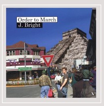 Order to March [Audio CD] J. Bright - $11.86