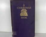 A Christmas Book: An Anthology For Moderns by D.B. Wynham Lewis &amp; G.C. H... - £15.56 GBP