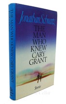Jonathan Schwartz The Man Who Knew Cary Grant 1st Edition 1st Printing - £35.89 GBP