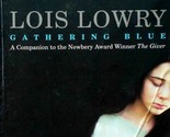 Gathering Blue by Lois Lowry / 2002 Paperback Science Fiction - $1.13