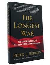 Peter L.  Bergen THE LONGEST WAR The Enduring Conflict between America and Al-Qa - £38.22 GBP