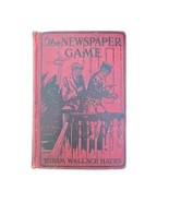 The Newspaper Game Book Hiram Wallace Hayes 1907 Illustrated Harold Cub - $48.66 CAD
