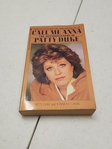 Call Me Anna : The Autobiography of Patty Duke by Patty Duke (1988, Mass Market) - $9.89