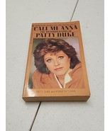 Call Me Anna : The Autobiography of Patty Duke by Patty Duke (1988, Mass... - $9.89