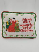 Christmas 5&quot; Mini Pillow &quot;Friends Are A Wonderful Part Of Christmas&quot; Dec... - $5.90 CAD