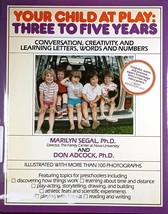 Your Child at Play: Three to Five Years by Marilyn Segal &amp; Don Adcock / 1986 HC - £8.50 GBP