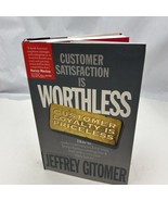 Customer Satisfaction Is Worthless, Customer Loyalty Is Priceless - $21.24 CAD