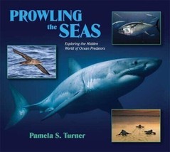 Prowling the Seas: Exploring the Hidden World of Ocean Predators.New Book. - £19.43 GBP