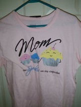 Mom - You Are The Sprinkle On My Cupcake Shirt - $15.00
