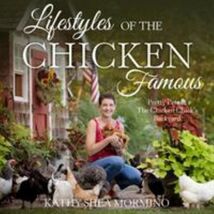 Lifestyles of the Chicken Famous: Pretty Pets in The Chicken Chick's Bac... - $9.99