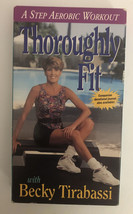 Thoroughly Fit With Becky Tirabassi Vhs 1993-TESTED-RARE VINTAGE-SHIPS N 24 Hour - £117.91 GBP