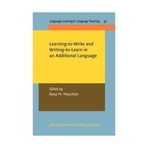 Learning-to-Write and Writing-to-Learn in an Additional Language Manchon, Rosa M - £30.11 GBP