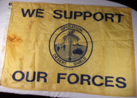 ORIGINAL 1991 OPERATION DESERT SHIELD FLAG WE SUPPORT OUR FORCES - $23.46