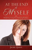 At the End of Myself: Redefining Strength by Embracing Weakness [Paperback] Quin - £5.83 GBP