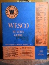 Wesco Buyer's Guide 1958 Edition Westinghouse Electric Supply Co Vintage... - $199.77 Wesco Buyer's Guide 1958 Edition Westinghouse Electric Supply Co Vintage... - $199.77
