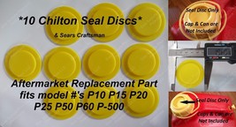 10 NEW CHILTON SEAL DISCS Sears Craftsman Gas Cans P10 P15 P20 P25 P50 P... - £30.26 GBP