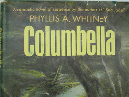 Columbella by Phyllis A. Whitney A Novel of Suspense 1966 Doubleday - £11.72 GBP