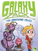 NEW - The Annoying Crush (Galaxy Zack) by O&#39;Ryan, Ray - £4.72 GBP