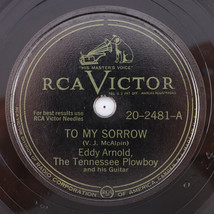 Eddy Arnold - To My Sorrow / Easy Rockin&#39; Chair - 1948 78rpm Record 20-2481 - £8.37 GBP